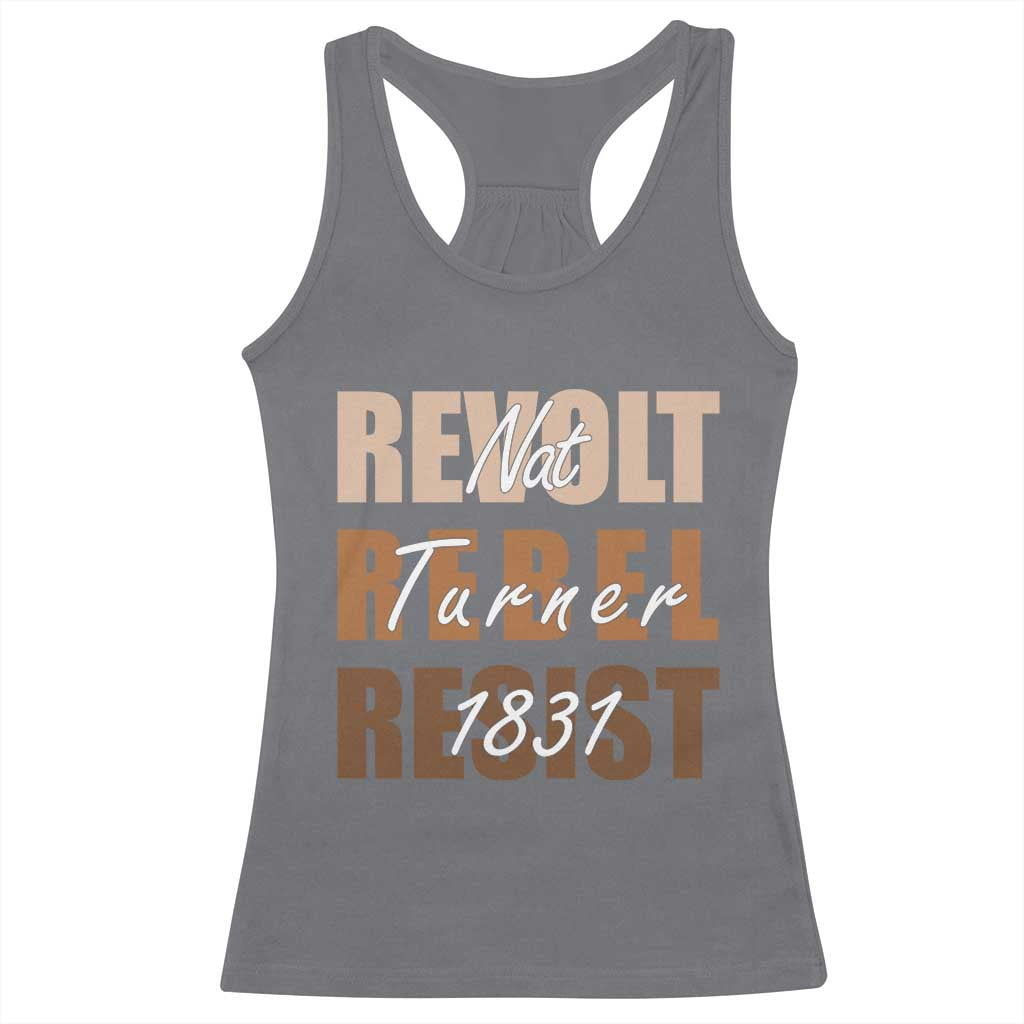 Nat Turner Quote Racerback Tank Top Black History Month TS14 Charcoal Print Your Wear