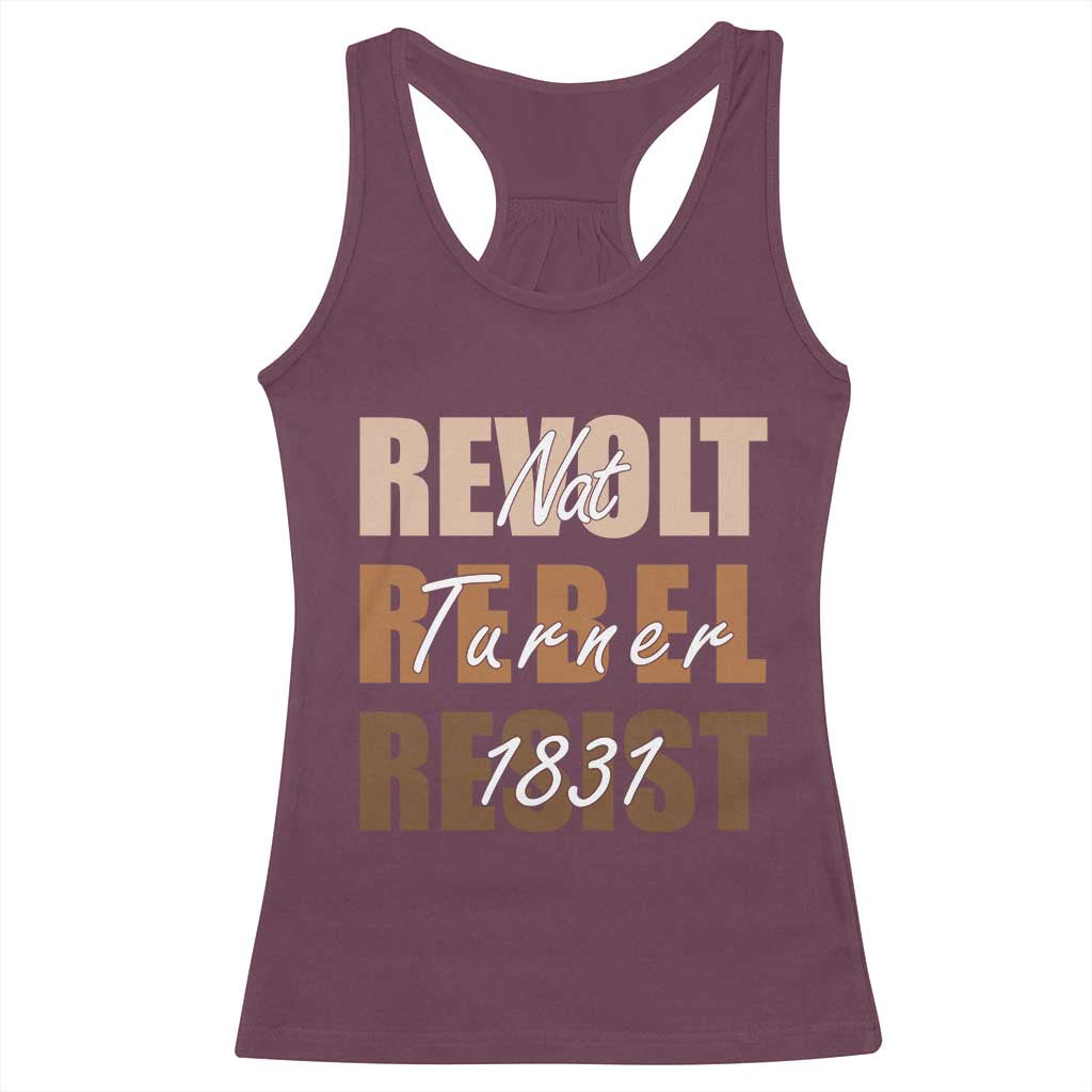 Nat Turner Quote Racerback Tank Top Black History Month TS14 Maroon Print Your Wear