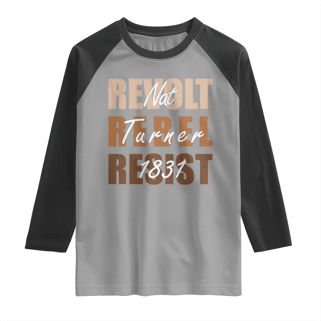 Nat Turner Quote Raglan Shirt Black History Month TS14 Sport Gray Black Print Your Wear