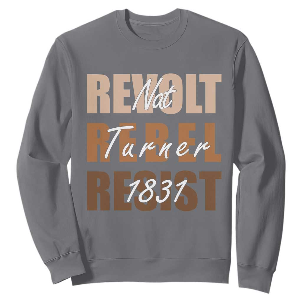 Nat Turner Quote Sweatshirt Black History Month TS14 Charcoal Print Your Wear