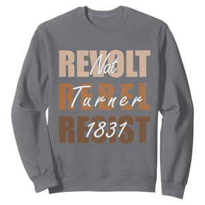 Nat Turner Quote Sweatshirt Black History Month TS14 Charcoal Print Your Wear