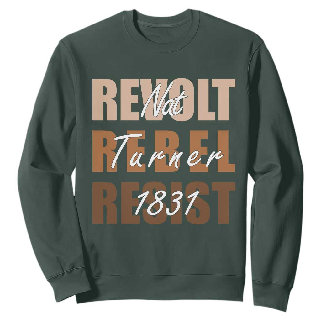 Nat Turner Quote Sweatshirt Black History Month TS14 Dark Forest Green Print Your Wear