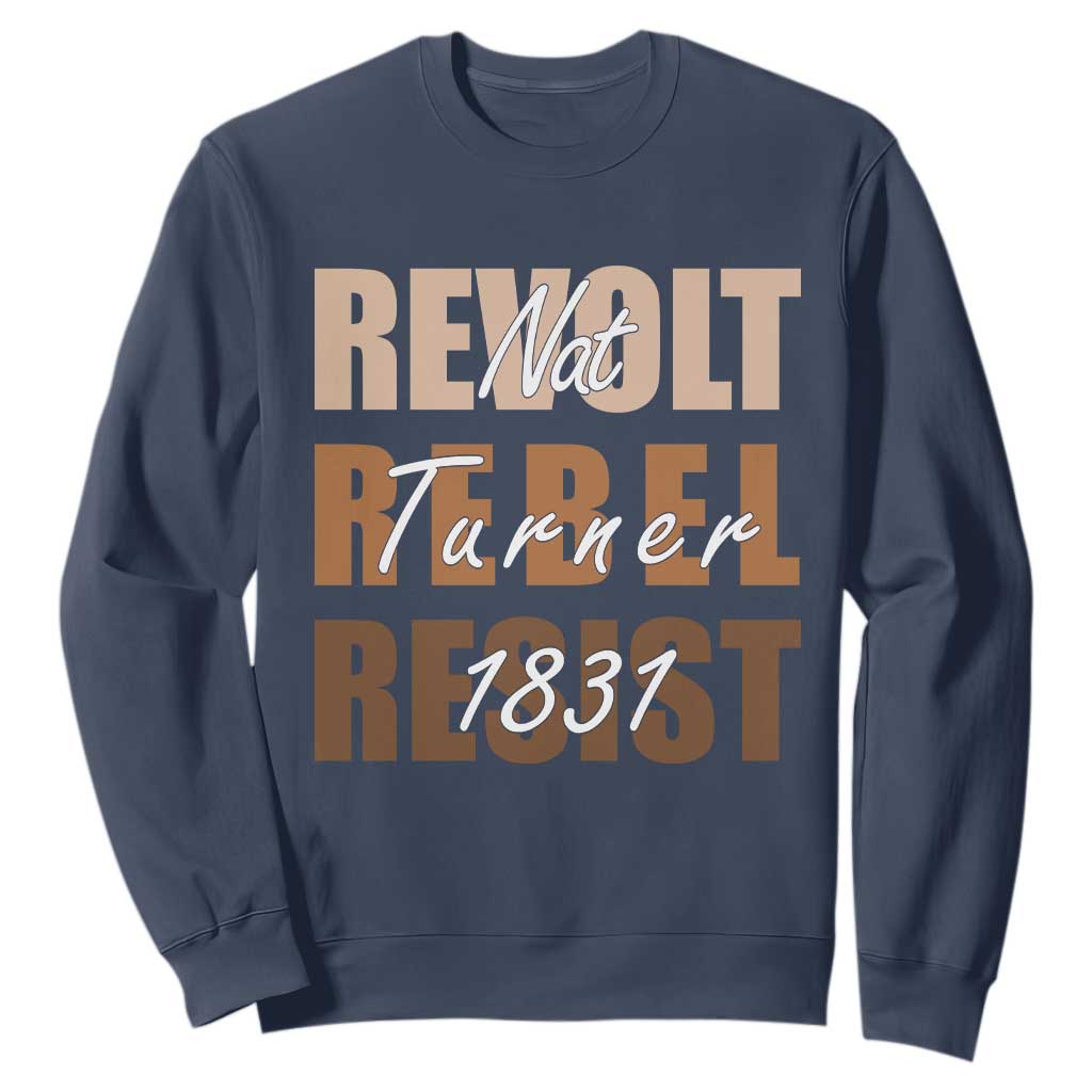Nat Turner Quote Sweatshirt Black History Month TS14 Navy Print Your Wear
