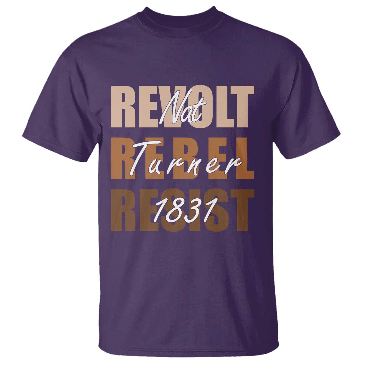 Nat Turner Quote T Shirt Black History Month TS14 Purple Print Your Wear