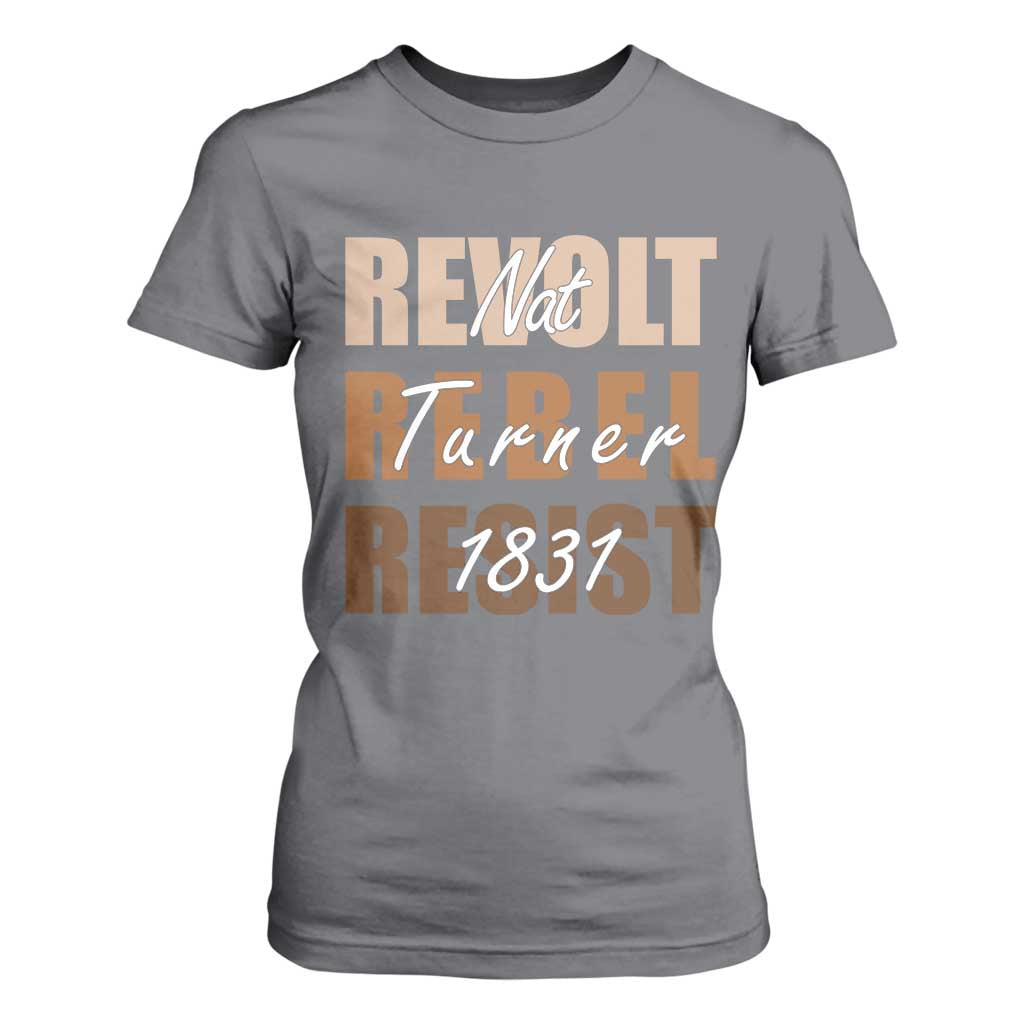 Nat Turner Quote T Shirt For Women Black History Month TS14 Charcoal Print Your Wear