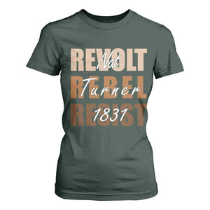 Nat Turner Quote T Shirt For Women Black History Month TS14 Dark Forest Green Print Your Wear