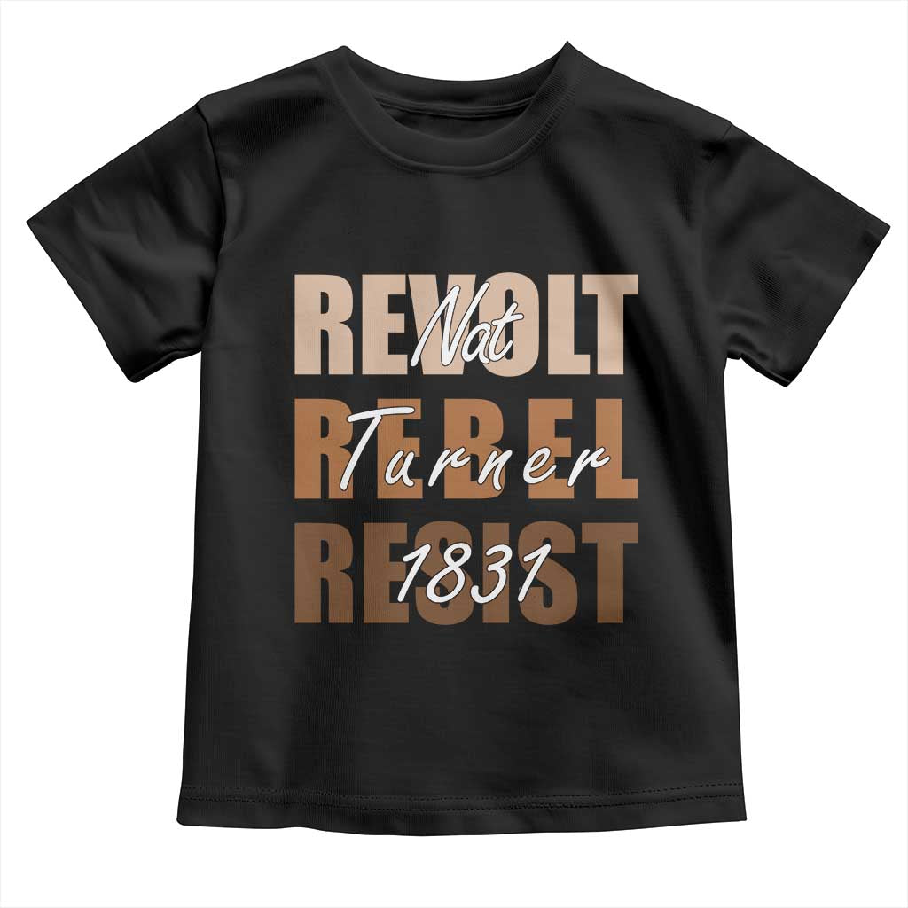 Nat Turner Quote Toddler T Shirt Black History Month TS14 Black Print Your Wear