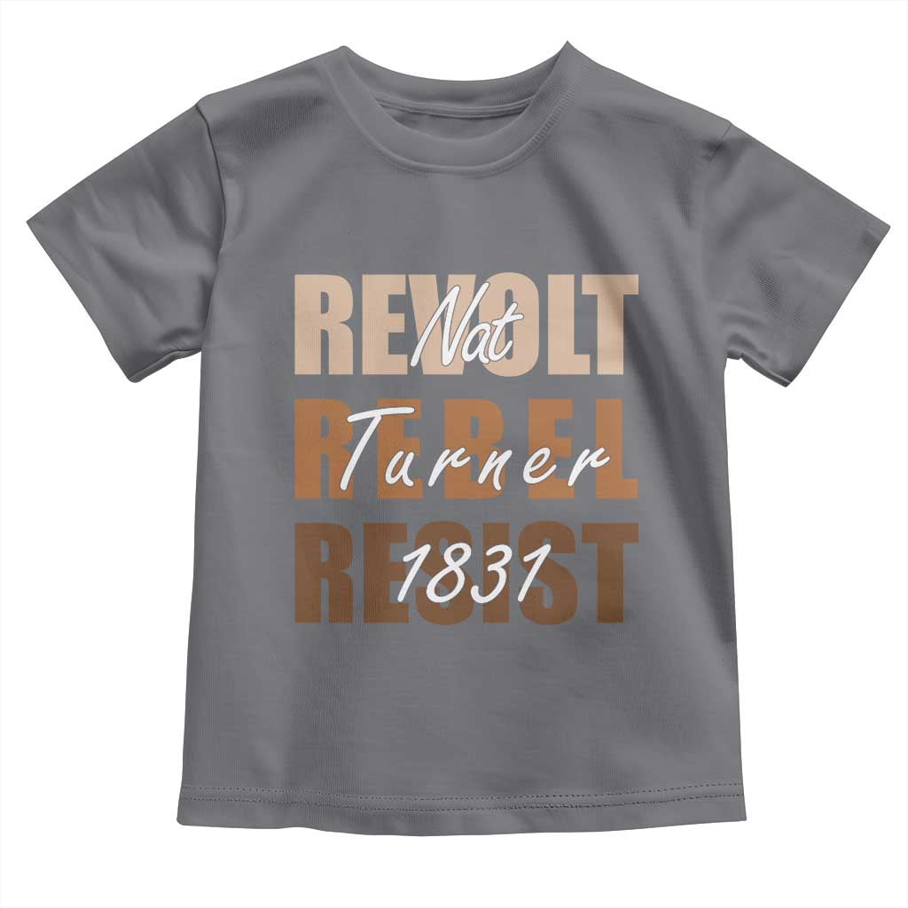 Nat Turner Quote Toddler T Shirt Black History Month TS14 Charcoal Print Your Wear