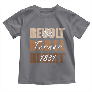 Nat Turner Quote Toddler T Shirt Black History Month TS14 Charcoal Print Your Wear