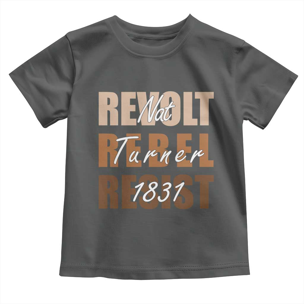 Nat Turner Quote Toddler T Shirt Black History Month TS14 Dark Heather Print Your Wear