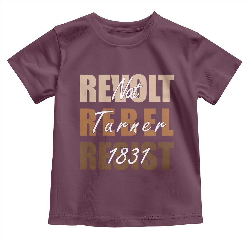 Nat Turner Quote Toddler T Shirt Black History Month TS14 Maroon Print Your Wear