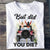 Custom JP Tee Shirts But Did You Die, Off Road Car CTM Youth Custom - Printyourwear
