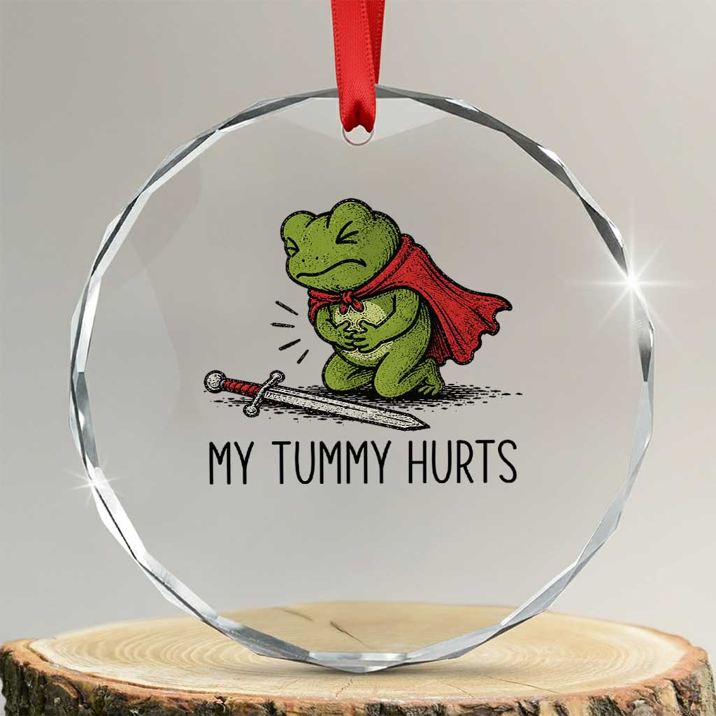 Tummy Hurts Funny Medieval Frog Crystal Glass Ornament Dark Fantasy Meme TS10 Transparent Glass 3'' Circle Print Your Wear