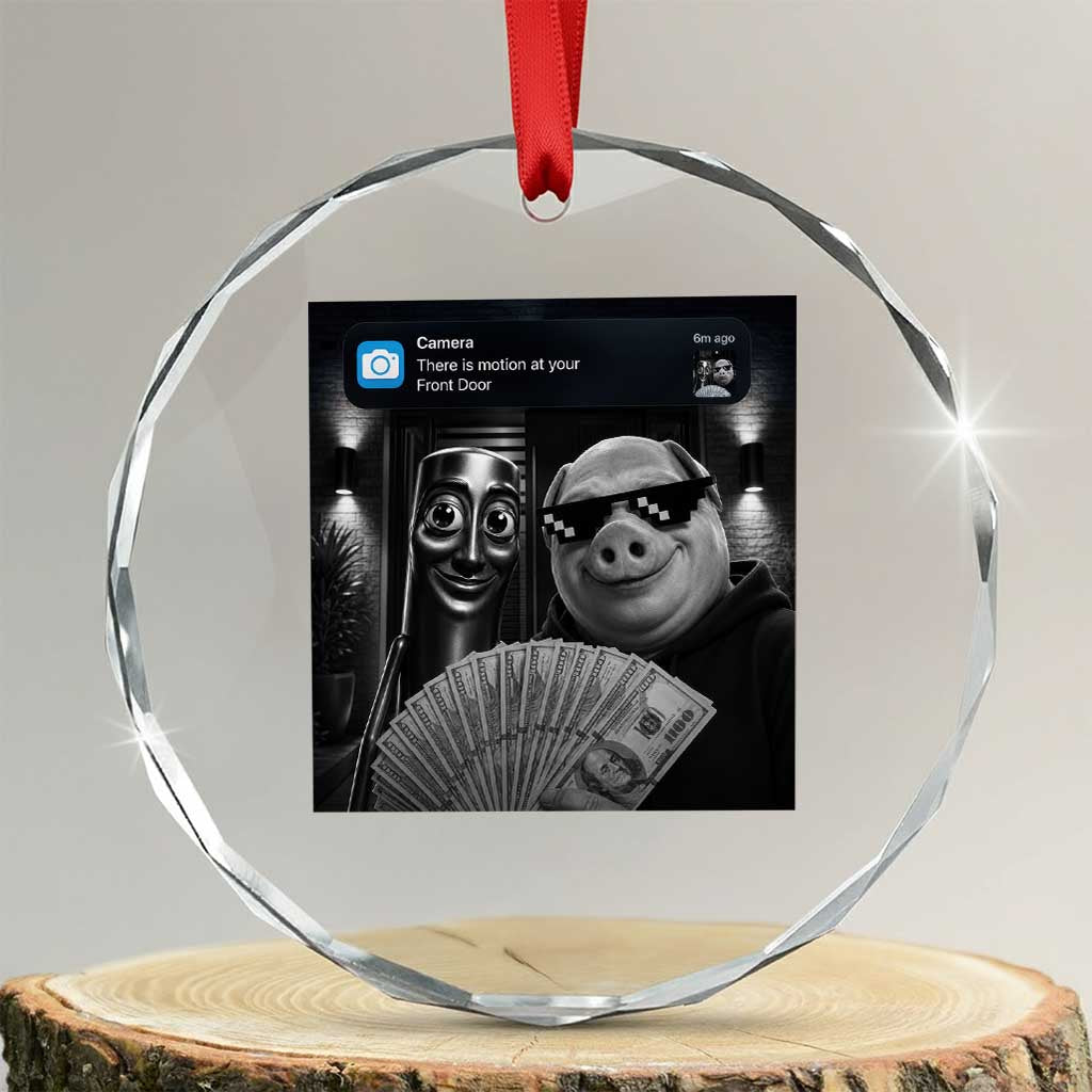 Tung Tung Tung Sahur John Pork Meme Brainrot Crystal Glass Ornament There Is Motion At Your Front Door TS10 Transparent Glass 3'' Circle Print Your Wear
