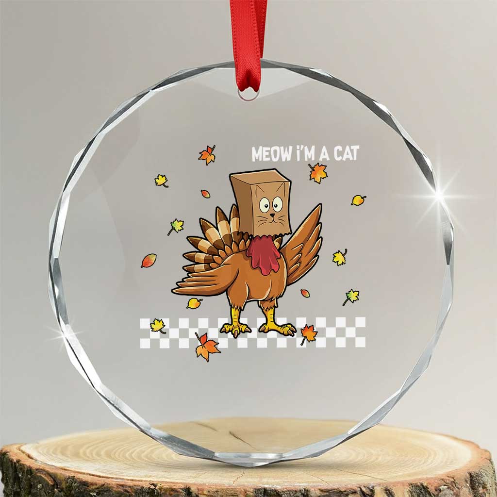 Turkey Cat Crystal Glass Ornament Funny Thanksgiving Meow TS10 Transparent Glass 3'' Circle Print Your Wear