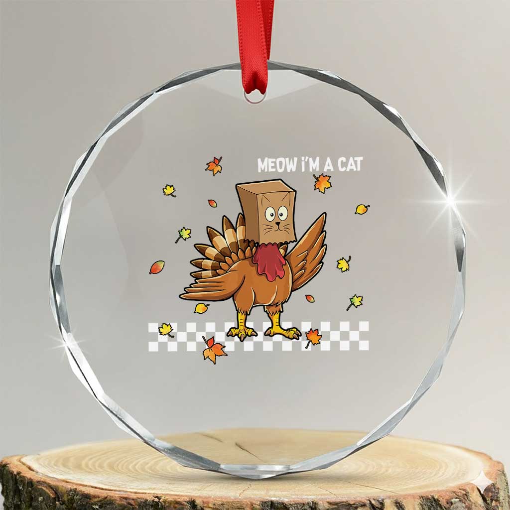 Turkey Cat Crystal Glass Ornament Funny Thanksgiving Meow TS10 Transparent Glass 3'' Circle Print Your Wear