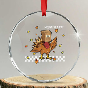 Turkey Cat Crystal Glass Ornament Funny Thanksgiving Meow TS10 Transparent Glass 3'' Circle Print Your Wear