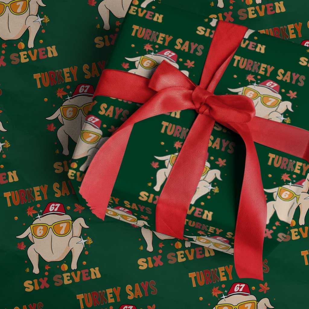 Turkey Says Six Seven Wrapping Paper Roll Funny Thanksgiving Meme Gift TS12 Green Print Your Wear