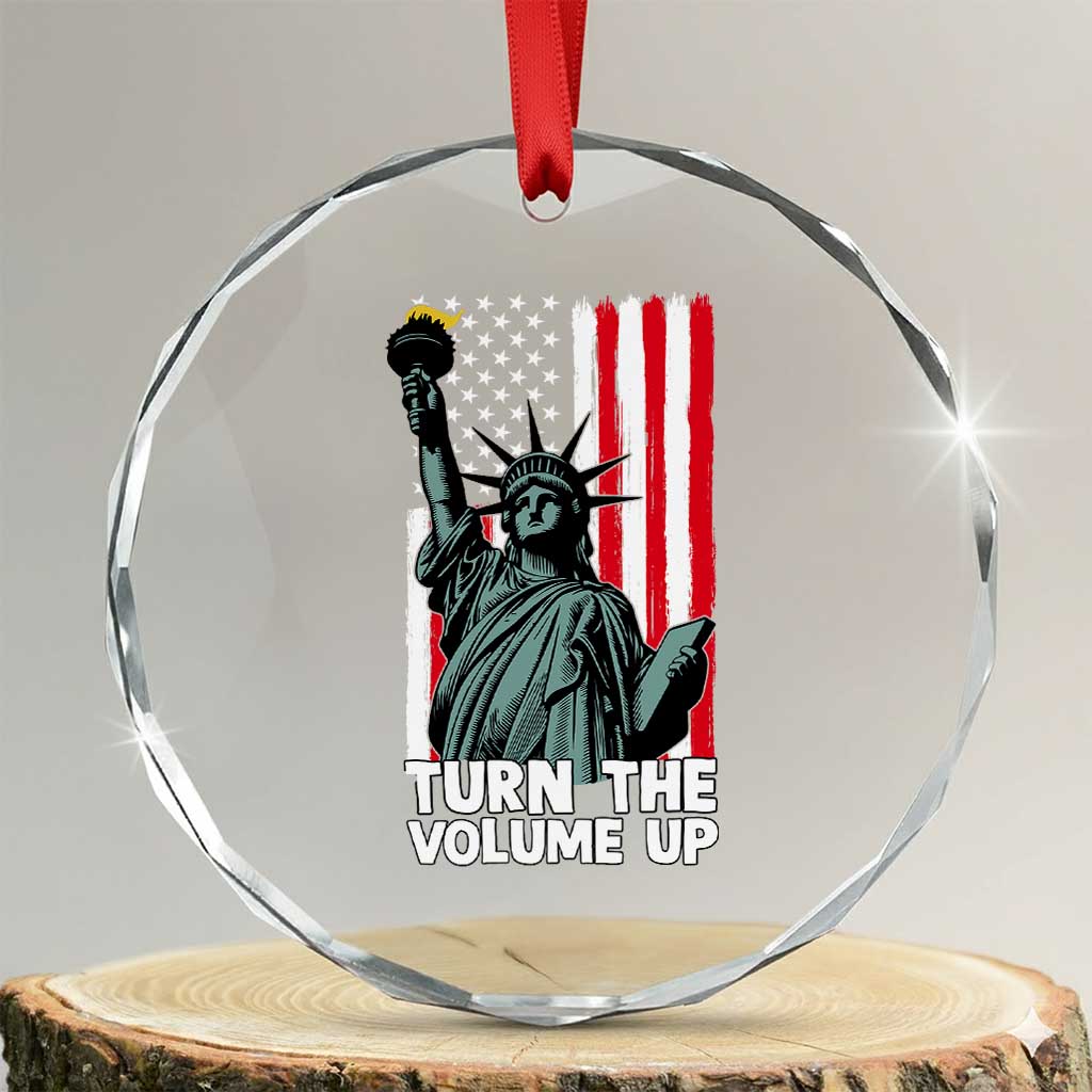 Turn The Volume Up Crystal Glass Ornament Statue of Liberty Patriotic American Flag TS14 Transparent Glass 3'' Circle Print Your Wear