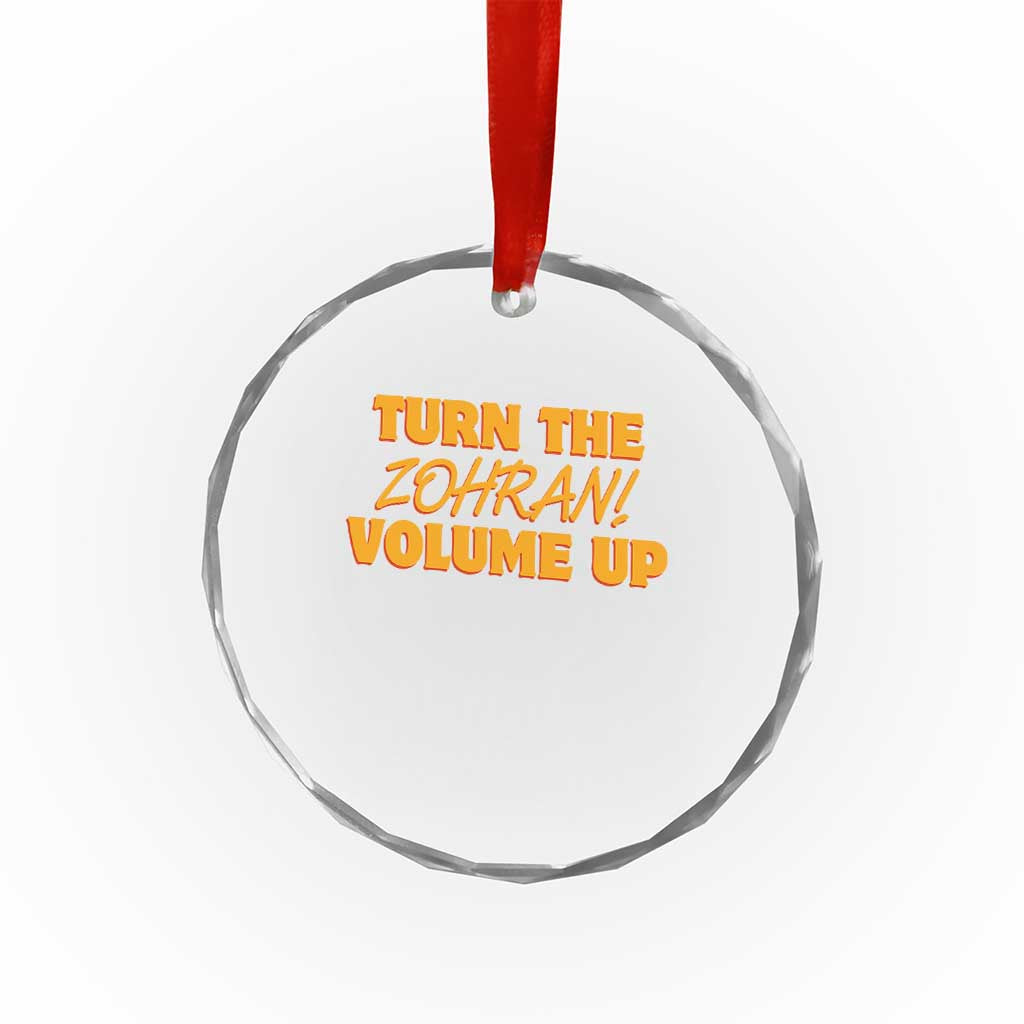Turn The Volume Up Crystal Glass Ornament Zohran Mamdani TS14 Print Your Wear