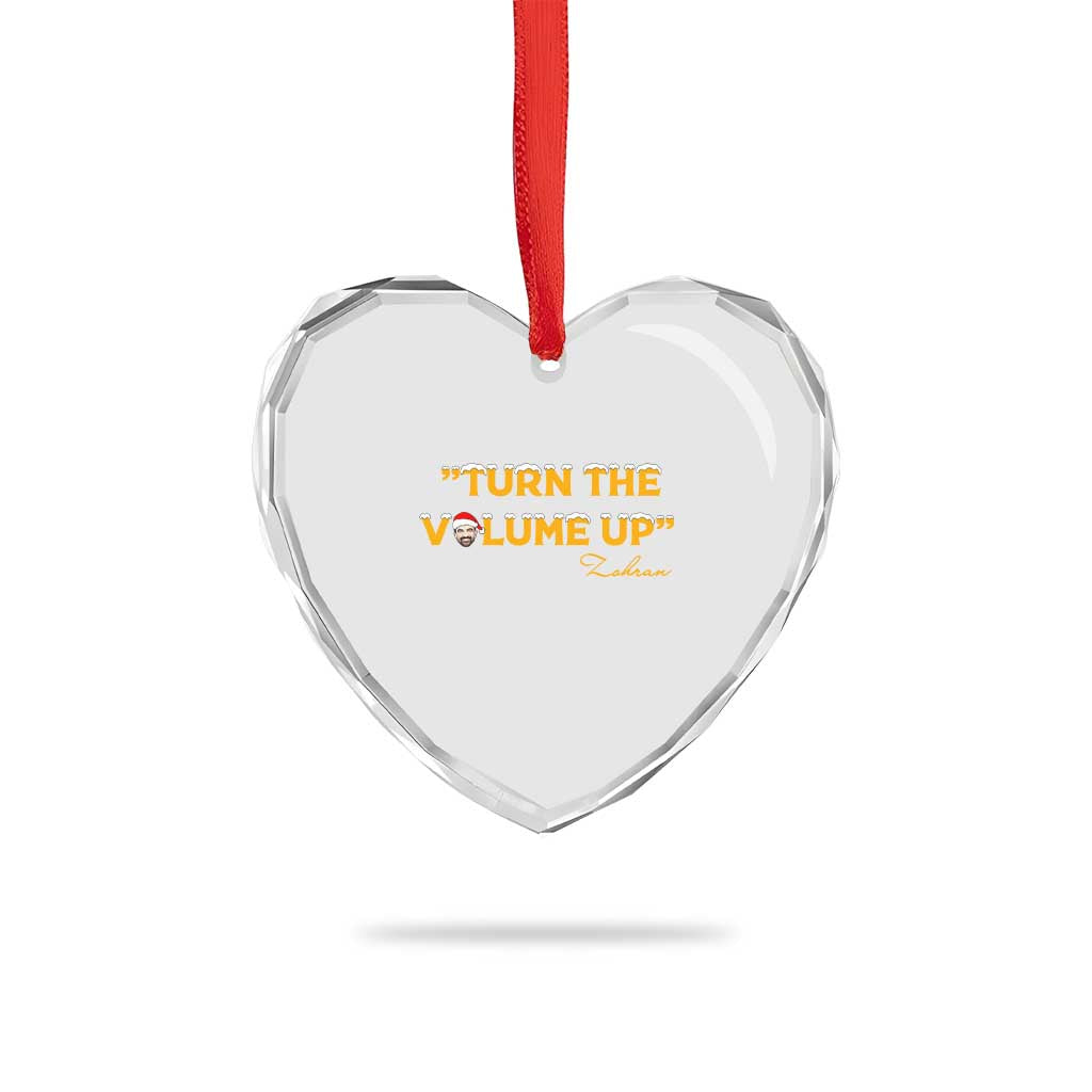Turn The Volume Up Heart Crystal Glass Ornament Zohran Mamdani Christmas TS14 Print Your Wear