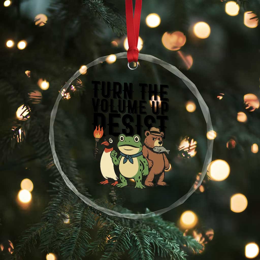 Turn The Volume Up Resist Crystal Glass Ornament Portland Frog Bear Penguin Protester TS14 Print Your Wear