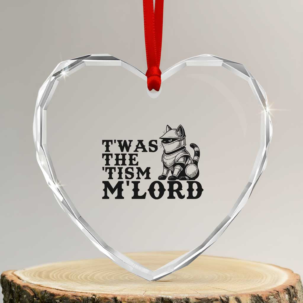 Twas The Tism Funny Medieval Knight Cat Heart Crystal Glass Ornament Armor Meme Fantasy Gift TS12 Transparent Glass 3'' Heart Print Your Wear