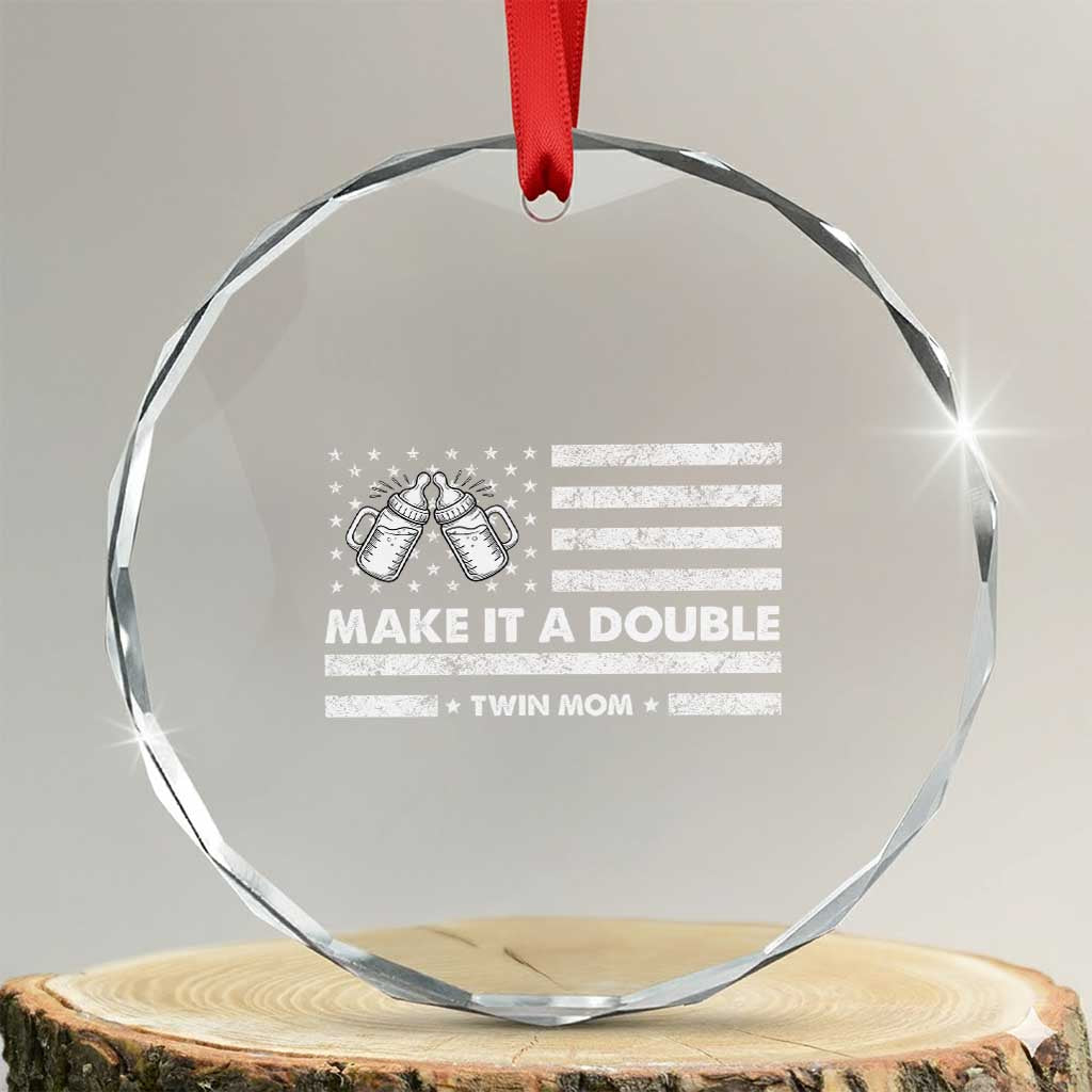 Twin Mom Crystal Glass Ornament Make It A Double Patriotic USA Flag Gift TS12 Transparent Glass 3'' Circle Print Your Wear