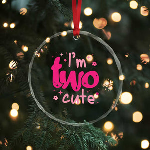 Two Birthday Girl Crystal Glass Ornament Pink 2nd Bday Im Two Cute TS10 Print Your Wear