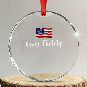 Two Fiddy America 250th Anniversary Minimalist Crystal Glass Ornament Funny US American Flag Slang 1776 to 2026 Semiquincentennial