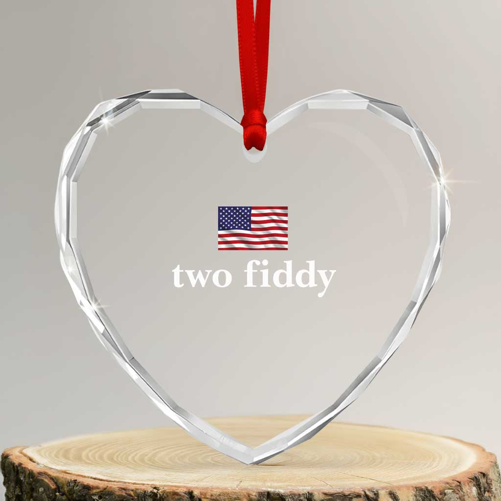 Two Fiddy America 250th Anniversary Minimalist Heart Crystal Glass Ornament Funny US American Flag Slang 1776 to 2026 Semiquincentennial TS02 Transparent Glass 3'' Heart Print Your Wear