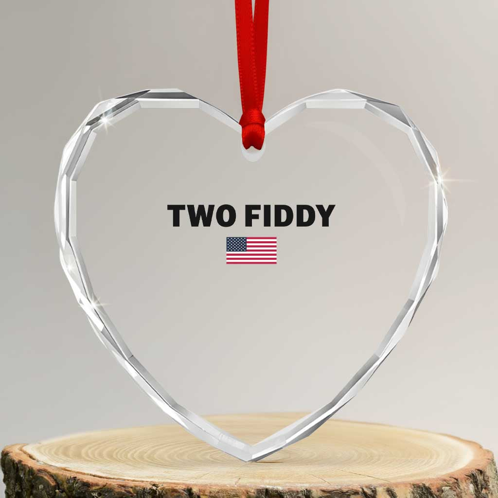 Two Fiddy American Flag Heart Crystal Glass Ornament Funny 250th America Celebration Patriotic Graphic TS10 Transparent Glass 3'' Heart Print Your Wear