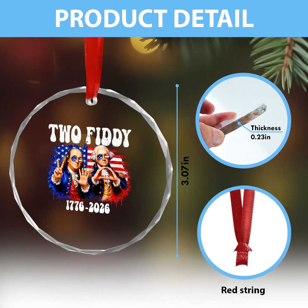 Two Fiddy Founding Fathers 1776 to 2026 Crystal Glass Ornament Funny Benjamin Franklin and George Washington American Flag Semiquincentennial TS02 Print Your Wear