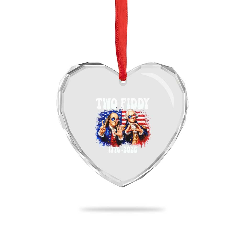 Two Fiddy Founding Fathers 1776 to 2026 Heart Crystal Glass Ornament Funny Benjamin Franklin and George Washington American Flag Semiquincentennial