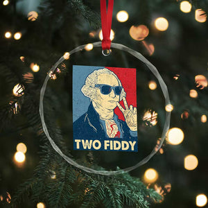 Two Fiddy George Washington 250th Anniversary Crystal Glass Ornament Funny 4th of July TS14 Print Your Wear