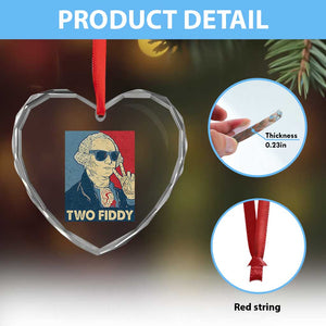 Two Fiddy George Washington 250th Anniversary Heart Crystal Glass Ornament Funny 4th of July