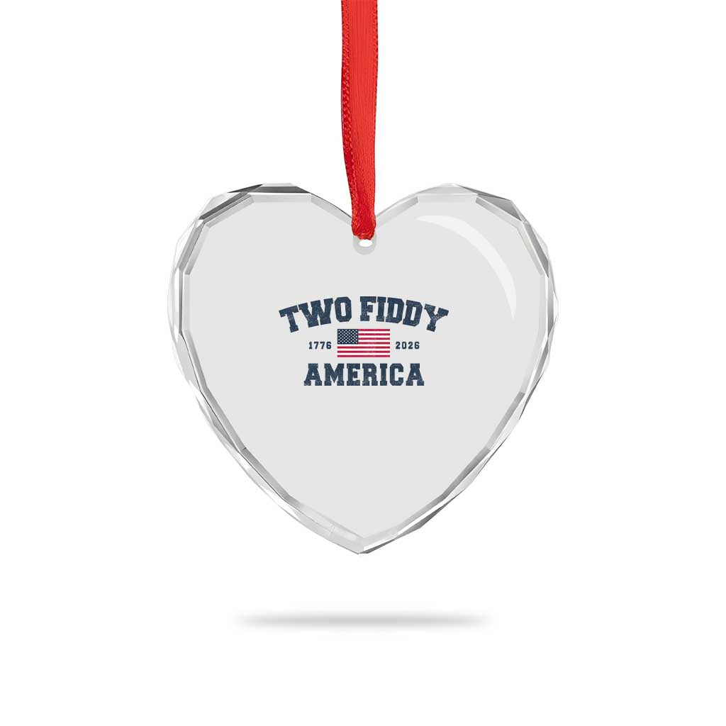 Two Fiddy USA 250th Anniversary Heart Crystal Glass Ornament United States Flag July 4th 2026 1776 Patriotic Humor