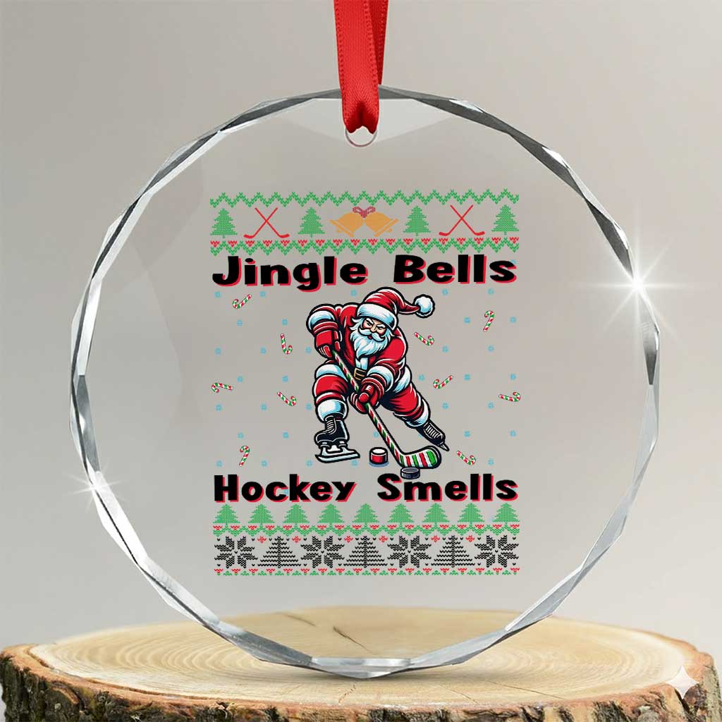Ugly Christmas Sweater Santa Playing Hockey Crystal Glass Ornament Jingle Bells Hockey Smells TS12 Transparent Glass 3'' Circle Print Your Wear