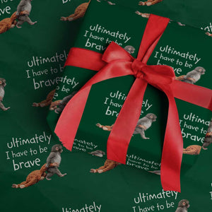 Ultimate I Have To Be Brave Baby Monkey Punch Wrapping Paper Roll TS11 Green Print Your Wear