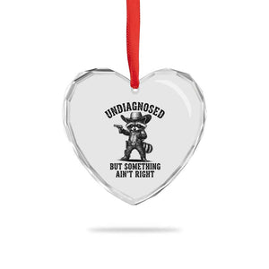 Undiagnosed But Something Ain't Right Heart Crystal Glass Ornament Funny Raccoon Cowboy
