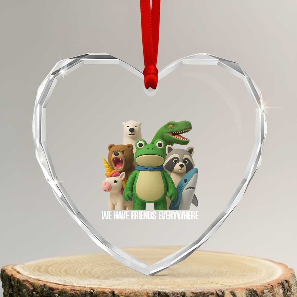 United Mascots Protest Heart Crystal Glass Ornament We Have Friends Everywhere TS02 Transparent Glass 3'' Heart Print Your Wear
