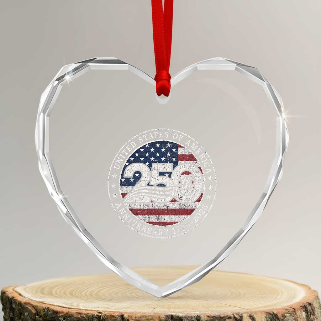 United States of America 250th Anniversary Vintage Seal Heart Crystal Glass Ornament Distressed American Flag 1776 to 2026 Semiquincentennial Patriotic TS02 Transparent Glass 3'' Heart Print Your Wear