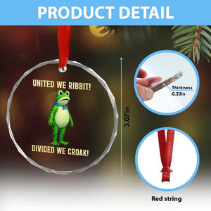 United We Ribbit Frog Protest Crystal Glass Ornament Divided We Croak Free Portland Resist 2025 TS02 Print Your Wear
