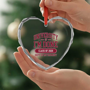University Of I'm Done Class Of 2026 Heart Crystal Glass Ornament Retired Teacher Retirement 2026 TS11 Print Your Wear