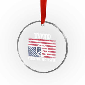 Unpaid Peaceful Protester Crystal Glass Ornament Peace Sign Anti War Patriotic US Flag TS14 Print Your Wear