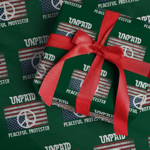 Unpaid Peaceful Protester Wrapping Paper Roll Peace Sign Anti War Patriotic US Flag TS14 Green Print Your Wear