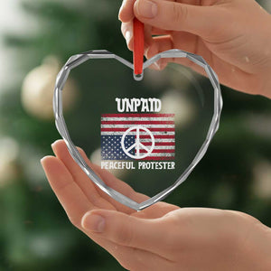 Unpaid Peaceful Protester Heart Crystal Glass Ornament Peace Sign Anti War Patriotic US Flag TS14 Print Your Wear