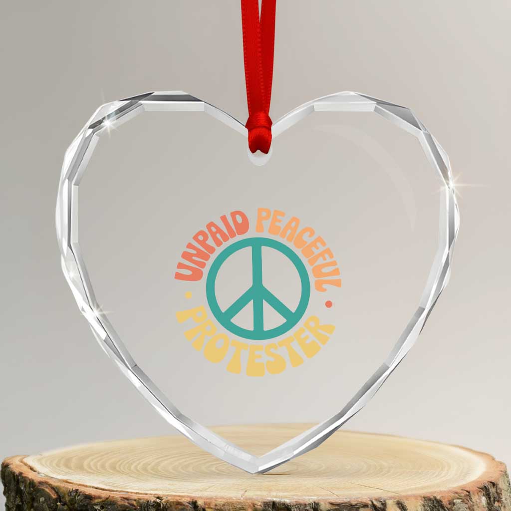 Unpaid Peaceful Protester Heart Crystal Glass Ornament Social Justice Floral Peace Sign TS11 Transparent Glass 3'' Heart Print Your Wear
