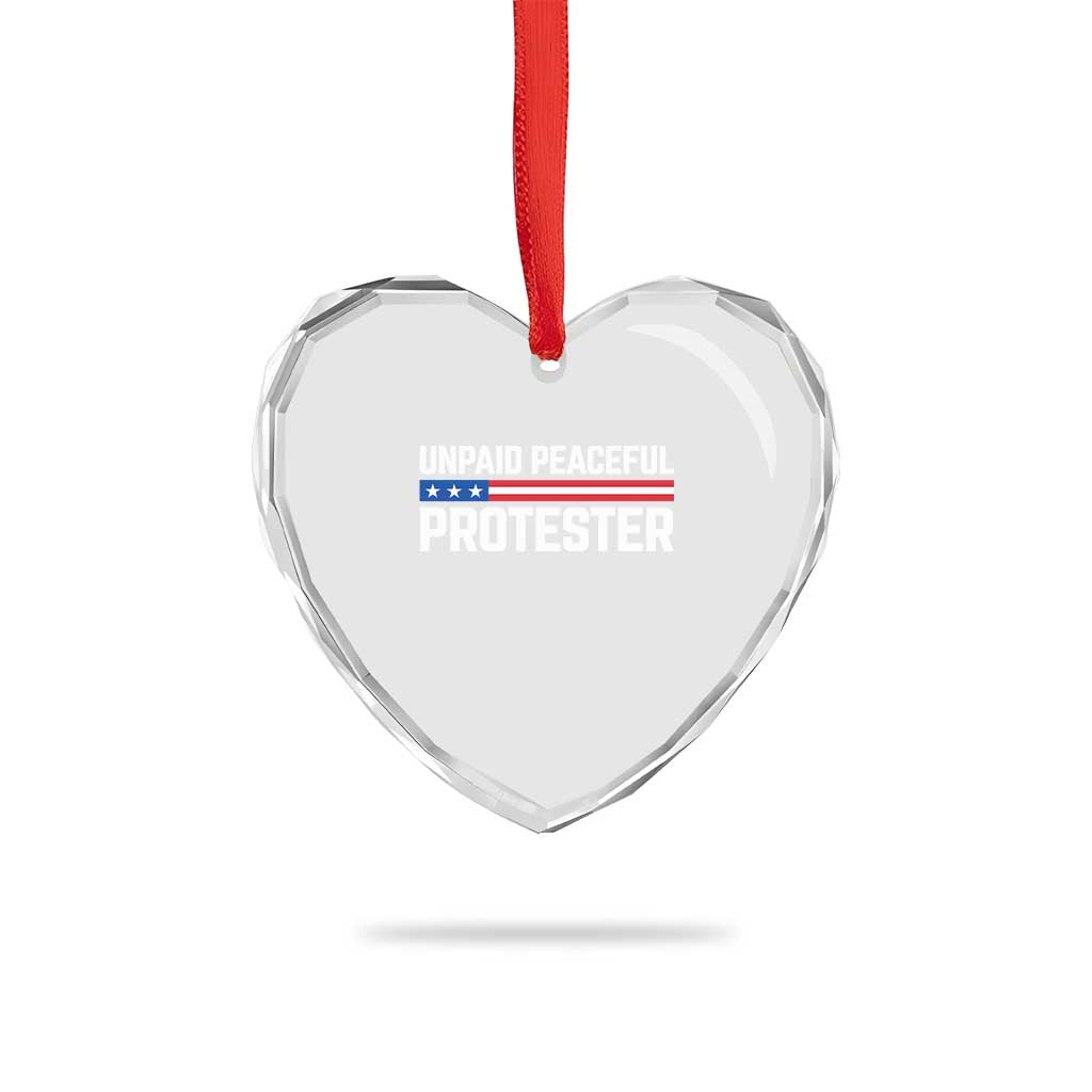 Unpaid Peaceful Protester Patriotic Stripe Heart Crystal Glass Ornament American Flag Activist TS02 Print Your Wear