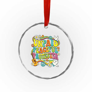 Unpaid Peaceful Protester Retro Hippie Rainbow Crystal Glass Ornament Flower Power Peace Activist TS02 Print Your Wear